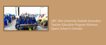Dadaab Secondary Teacher Education Program Alumnus Opens School in Somalia