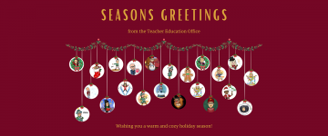 Seasons Greetings from the Teacher Education Office