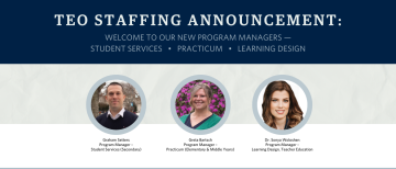 TEO Staffing Announcement: Program Managers of Student Services, Practicum, and Learning Design