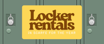 Rent a Locker in Scarfe for 2025/26
